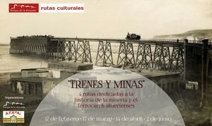 ‘Trenes y Minas’: cuatro rutas por la provincia