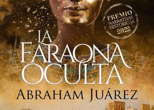  Abraham Juárez gana el Premio Edhasa Narrativas Históricas por 'La faraona oculta'