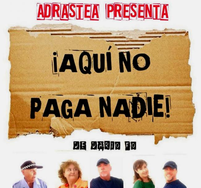 El teatro aficionado regresa con ‘¡Aquí no paga nadie!’