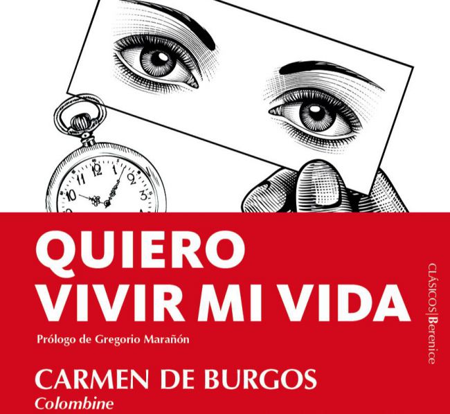 Berenice presenta Quiero vivir mi vida de la autora Almeriense Carmen de Burgos