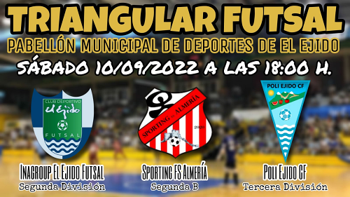 El Poli Ejido y el CD El Ejido Futsal organizan juntos un triangular ‘cinco estrellas’