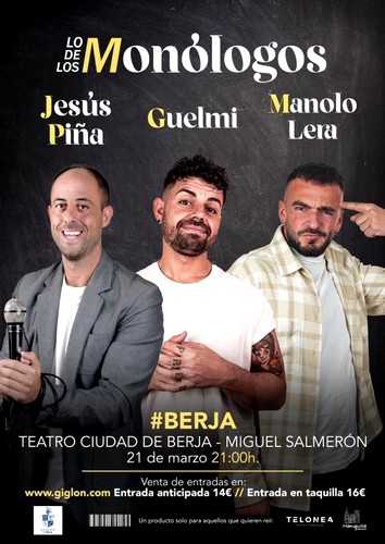 'Monólogos de humor en Berja el 21 de marzo con Jesús Piña, Guelmi y Manolo Lera'