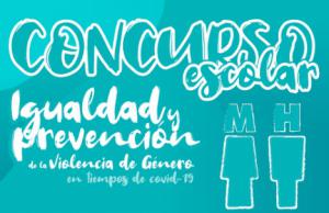 Convocado el “I Concurso Escolar Igualdad y Prevención de la violencia de género en tiempos de COVID- 19”